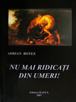 NU MAI RIDICAŢI DIN UMERI!